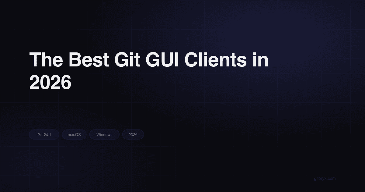 The Best Git GUI Clients in 2026