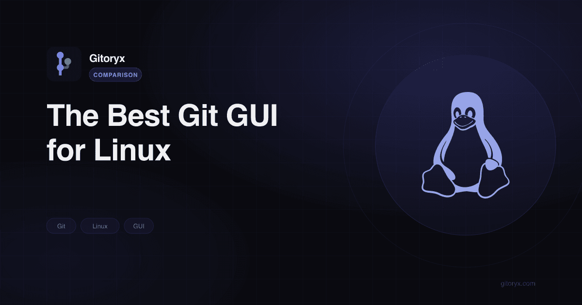 The Best Git GUI for Linux | Gitoryx